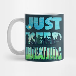 Just Keep Breathing (Summer) Mug